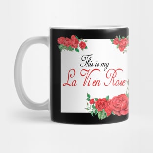 La Vi en Rose Mug